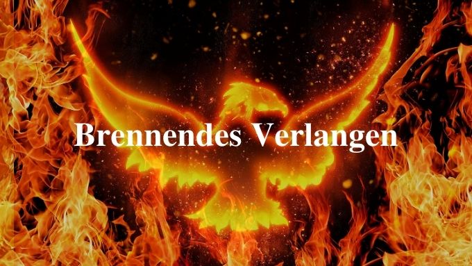 Brennendes Verlangen